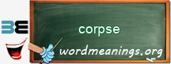 WordMeaning blackboard for corpse